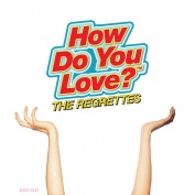 The Regrettes How Do You Love? LP