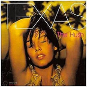 Texas - The Hush CD