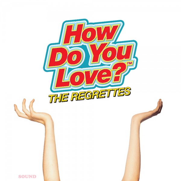The Regrettes How Do You Love? CD