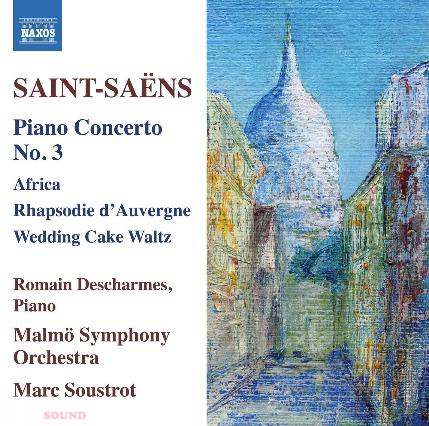 SAINT-SAENS : PIANO CONCERTO NO. 3 • WEDDING CAKE • AFRICA • RHAPSODIE D'AUVERGNE CD