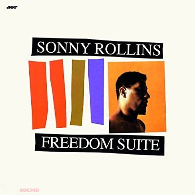 SONNY ROLLINS - FREEDOM SUITE + 1 BONUS TRACK! LP