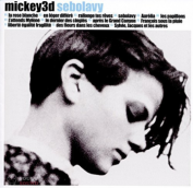 MICKEY 3D - SEBOLAVY CD