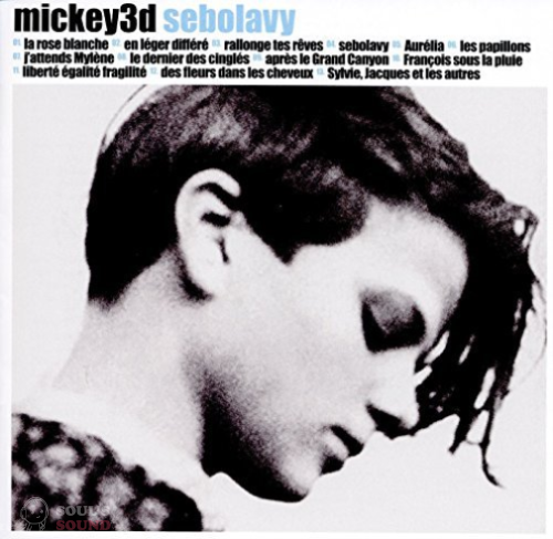MICKEY 3D - SEBOLAVY CD