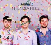 FRIENDLY FIRES - BUGGED OUT! PRESENTS SUCK MY DECK MIXED BY FRIENDLY FIRES CD