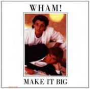 WHAM! - MAKE IT BIG CD