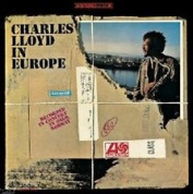 CHARLES LLOYD - CHARLES LLOYD IN EUROPE CD
