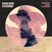 Joachim Cooder Over That Road I'm Bound CD